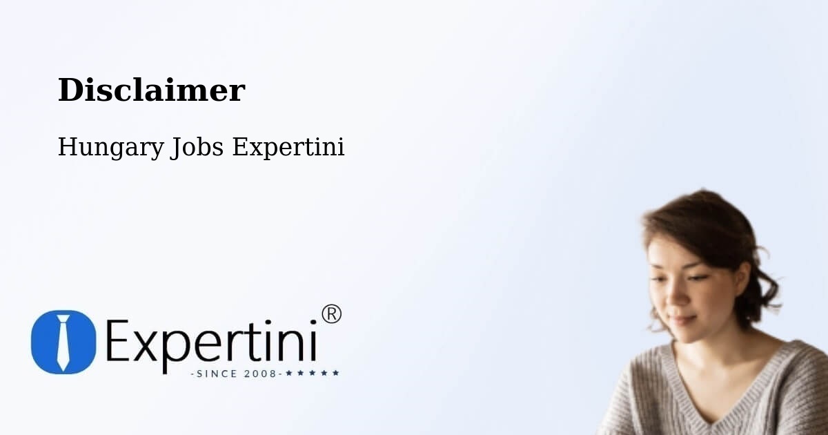 Disclaimer – Pacsa - Hungary Jobs Expertini