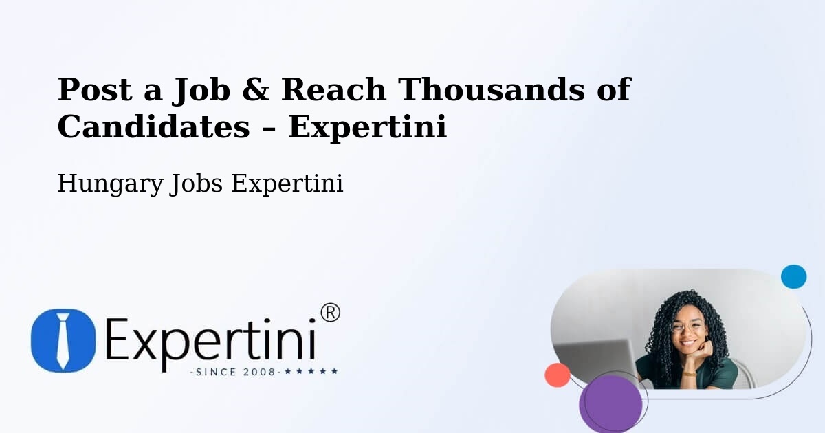Post a Job in Pacsa – Hire the Right Talent - Pacsa, Hungary Jobs Expertini