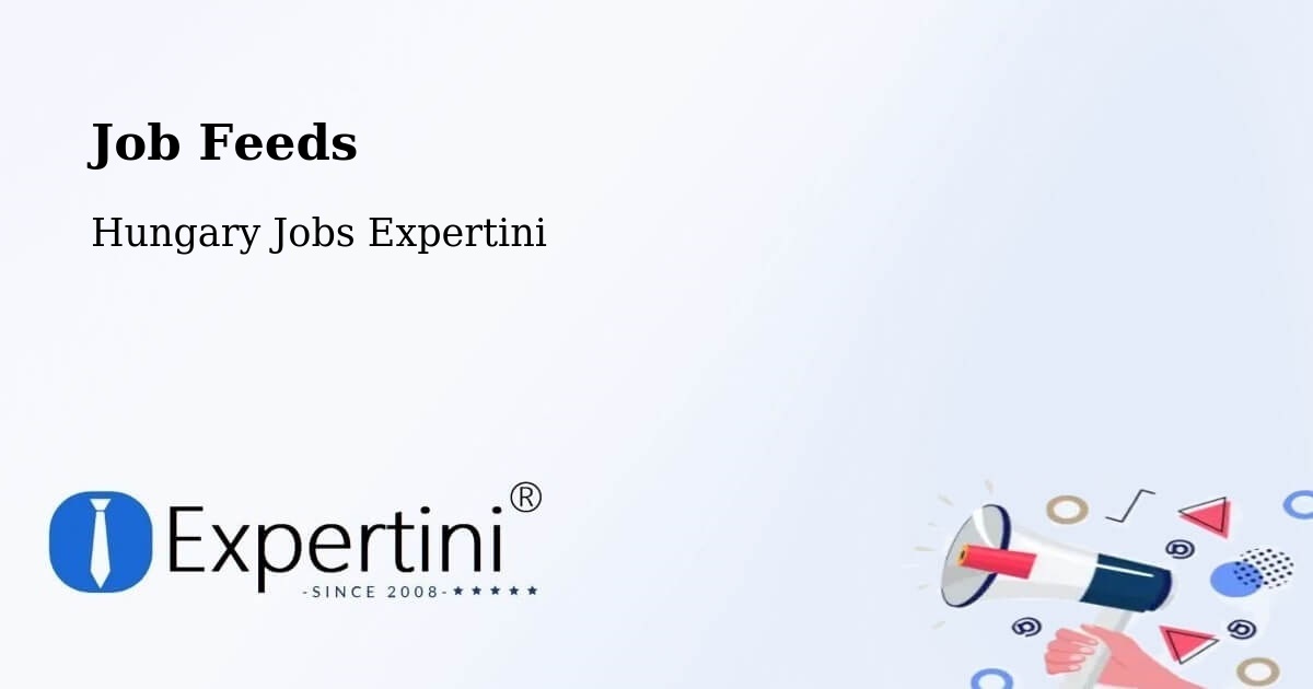 Job Listings Feed – Pacsa - Hungary Jobs Expertini